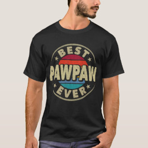 Best Pawpaw Ever Retro Vintage Grandpa Fathers Day T-Shirt