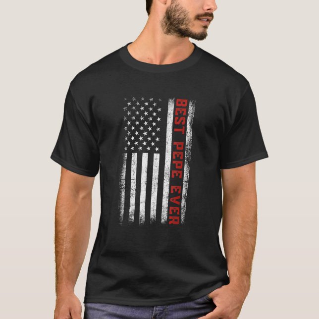 Best Pepe Ever American Flag Patriotic Pepe Father T-Shirt (Front)