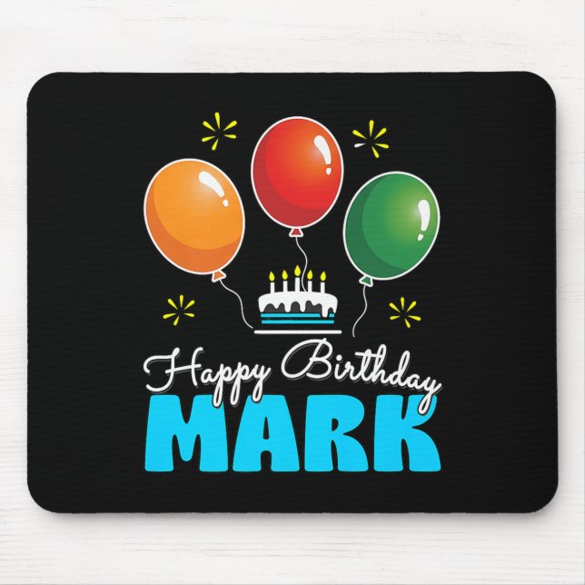 Best Personalised Birthday Design For Mark Customi Mouse Pad (Front)