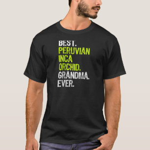 Best Peruvian Inca Orchid Grandma Ever Dog Lover R T-Shirt