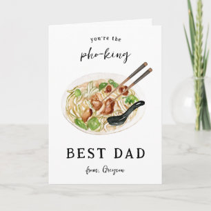 Best Pho-King Dad Ever   Father's Day Card