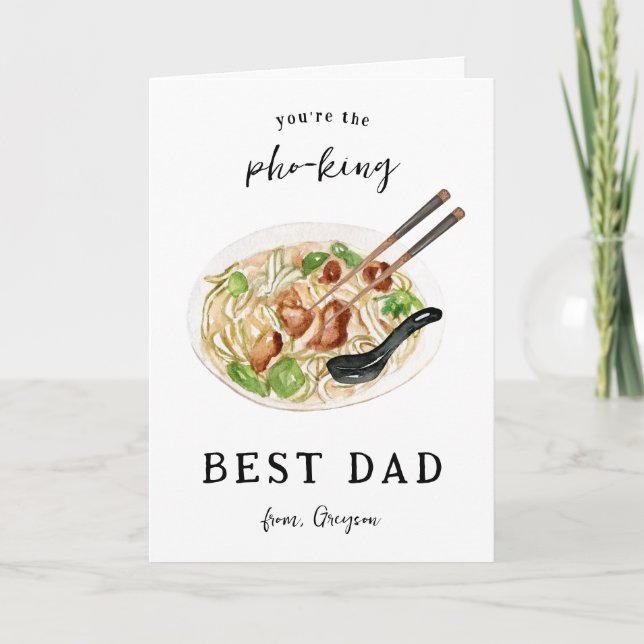Best Pho-King Dad Ever | Father's Day Card (Front)