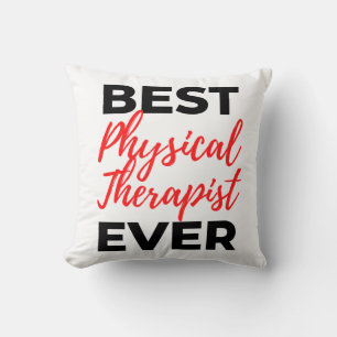 Best Physical Therapist Ever 2 Cushion