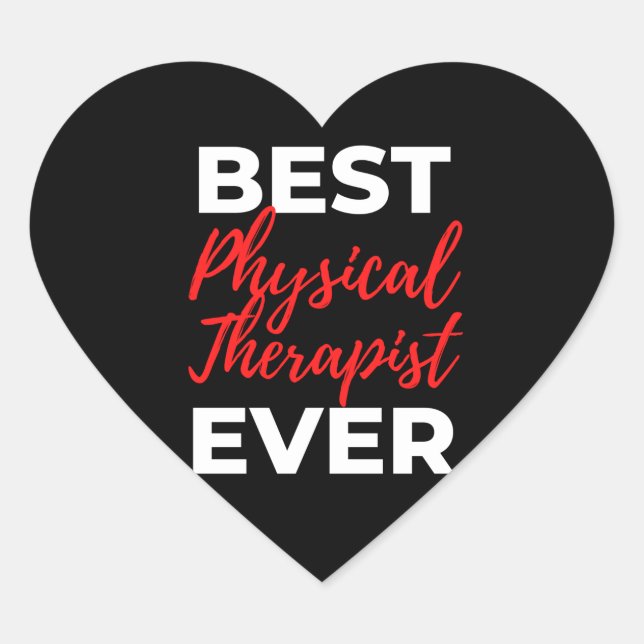 Best Physical Therapist Ever Heart Sticker (Front)