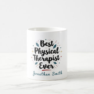 Best Physical Therapist Ever Typography Gift Coffee Mug