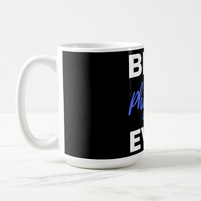 Best Physician Ever Coffee Mug (Left)
