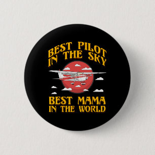Best Pilot In The Sky Best Mama In The World Women 6 Cm Round Badge