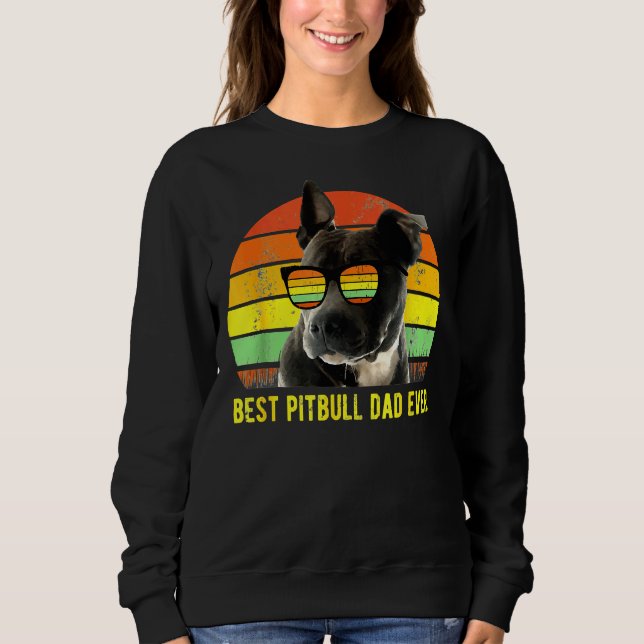 Best Pitbull Dad Ever Cute Funny Retro Sunset Sweatshirt (Front)