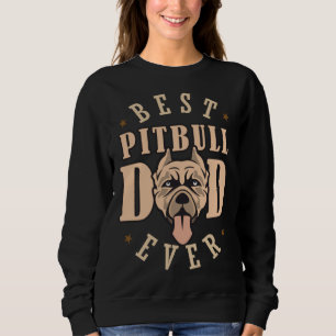 Best Pitbull Dad Ever Designs  Pitbull Dad Sweatshirt