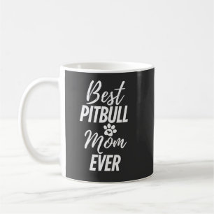 Best Pitbull Dog Mum Ever Coffee Mug