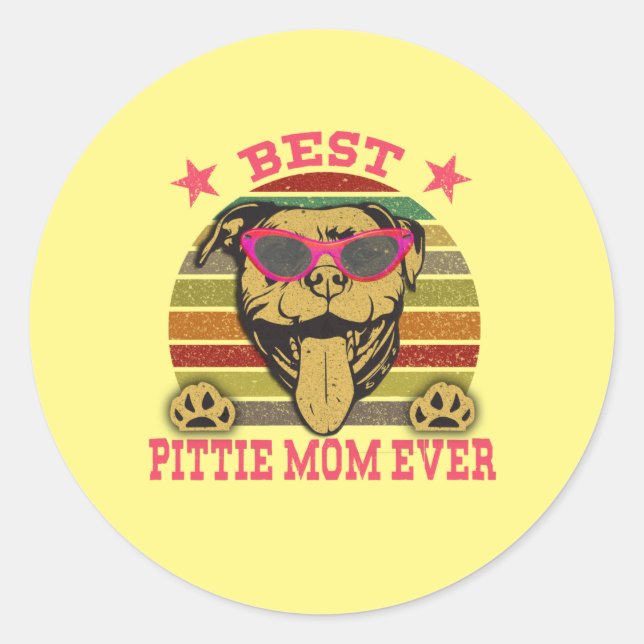 Best Pittie Mum Ever Pitbull Lovers Sticker (Front)
