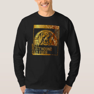 Best Plott Hound Dad Ever dog dad for men Dog Fat T-Shirt