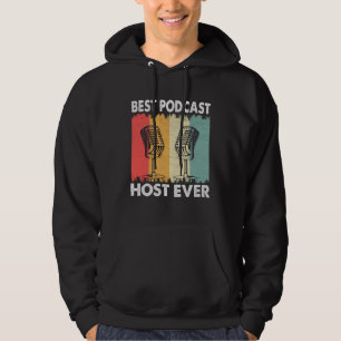 Best Podcast Host Ever  Podcaster Podcasting Inter Hoodie
