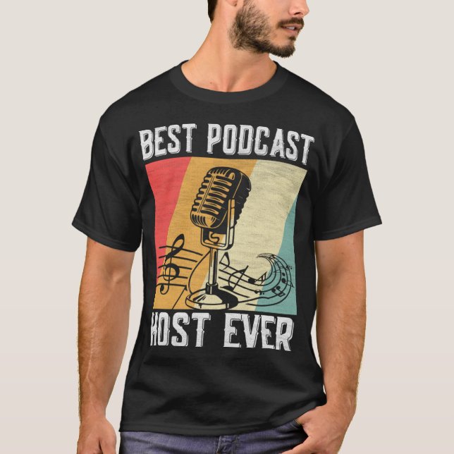 Best Podcast Host Ever  Podcaster Podcasting Inter T-Shirt (Front)