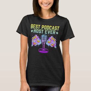 Best Podcast Host Ever Podcaster Podcasting Inter T-Shirt