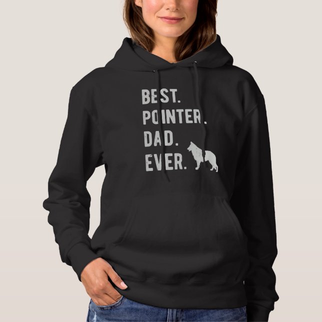 Best Pointer Dad Ever German Shorthaired Pointer D Hoodie (Front)