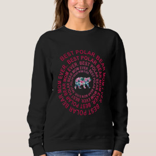 Best Polar Bear Mom Ever Spiral Mother s Day Sweatshirt