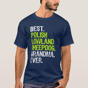 Best Polish Lowland Sheepdog Grandma Ever Dog Love T-Shirt