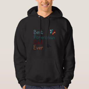 Best Pomeranian Dad Ever I Love You Pomeranian For Hoodie