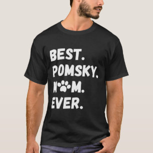 Best Pomsky Mom Ever Funny Pomeranian Husky Dog T-Shirt