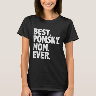 Best Pomsky Mum Ever Funny Vintage Dog Mother's T-Shirt