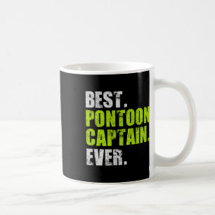 Best Pontoon Captain Ever Funny Boat Boating Gifts Coffee Mug