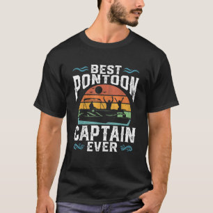 Best Pontoon Captain Ever Lake Pontooning Boating T-Shirt