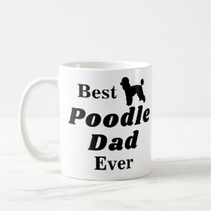 Best Poodle Dad Ever Coffee Mug