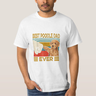Best Poodle Dad Ever T-Shirt