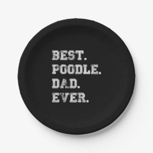 Best Poodle Dog Dad Ever Paper Plate