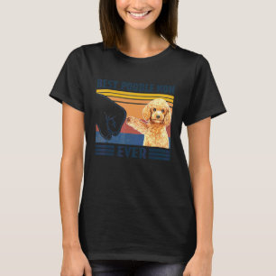 Best Poodle Mum Ever  Dog Mum Mothers T-Shirt
