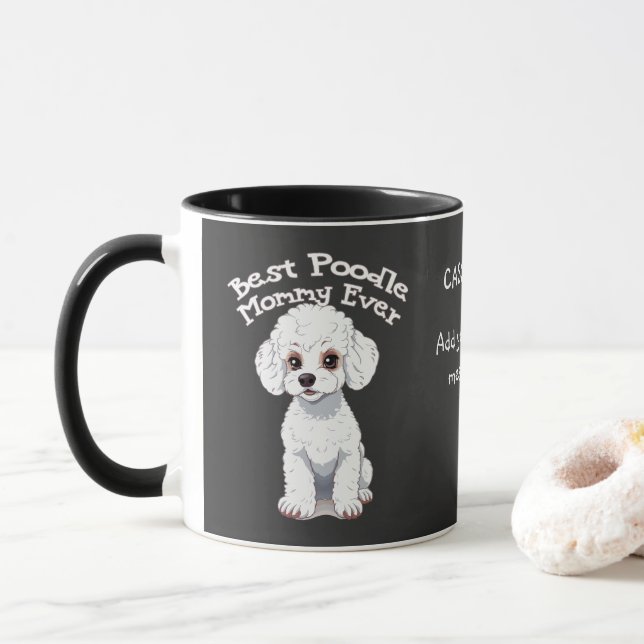 Best Poodle Mummy Ever, poodle mum custom Mug (With Donut)