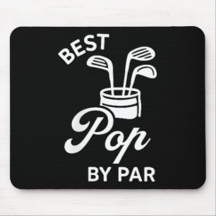Best Pop By Par Funny Par Tee Dad Golf Golfing Poc Mouse Pad