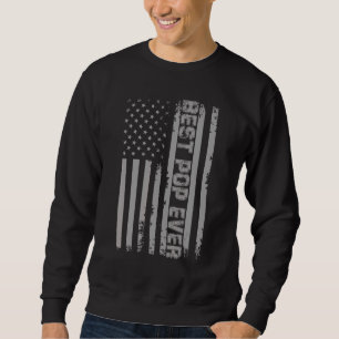 Best Pop Ever Fathers Day Vintage Us Flag 4th Of J Sweatshirt