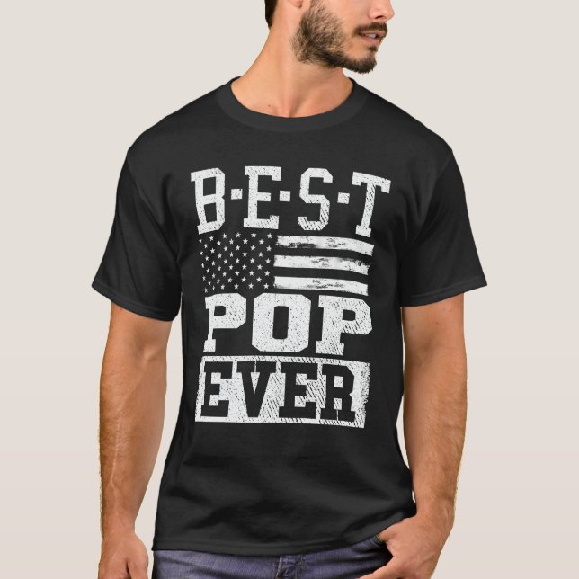 Best Pop Ever Us Flag Grandpa Fathers Day Gift T-Shirt (Front)