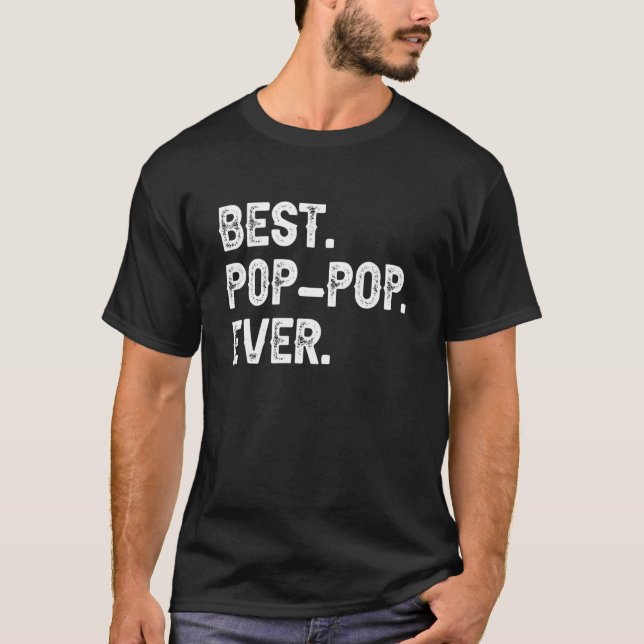 Best Pop Pop Ever  Cool PopPop 1 T-Shirt (Front)