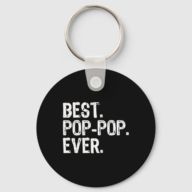 Best Pop-Pop Ever Family Fun Cool PopPop  Key Ring (Front)