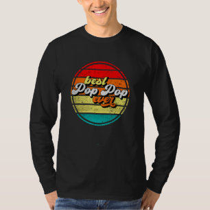 Best Pop Pop Ever Father s Day Grandpa Vintage Ret T-Shirt