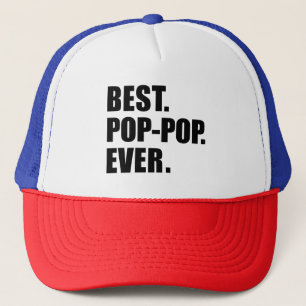 Best Pop-Pop Ever Grandfather Trucker Hat