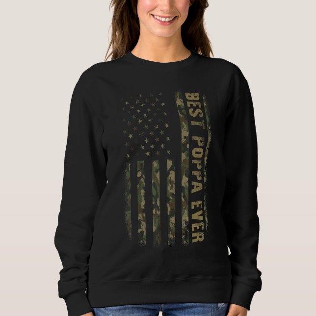 Best Poppa Ever Camouflage American Flag Father s  Sweatshirt (Front)