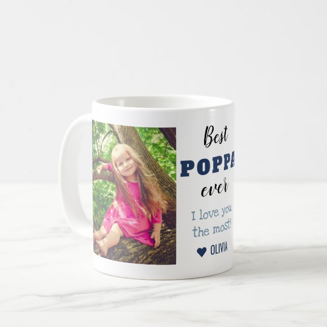 Best Poppa Ever Love You Most 2 Photo   Coffee Mug (Front Left)