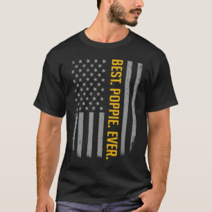 Best Poppie Ever American Flag   For Father's Day T-Shirt