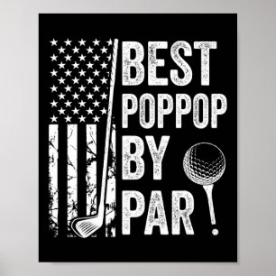 Best Poppop By Par Usa Flag Golf Fathers Day Golfi Poster