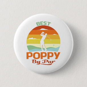 Best Poppy By Par Father's Day Golf Shirt Gift 6 Cm Round Badge