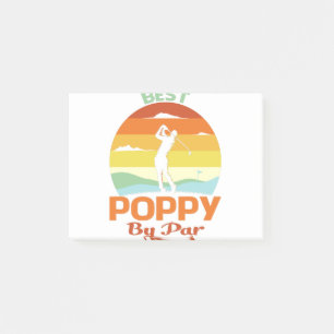 Best Poppy By Par Father's Day Golf Shirt Gift Post-it Notes