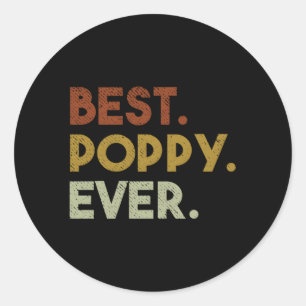 Best Poppy Ever Grandpa Classic Round Sticker