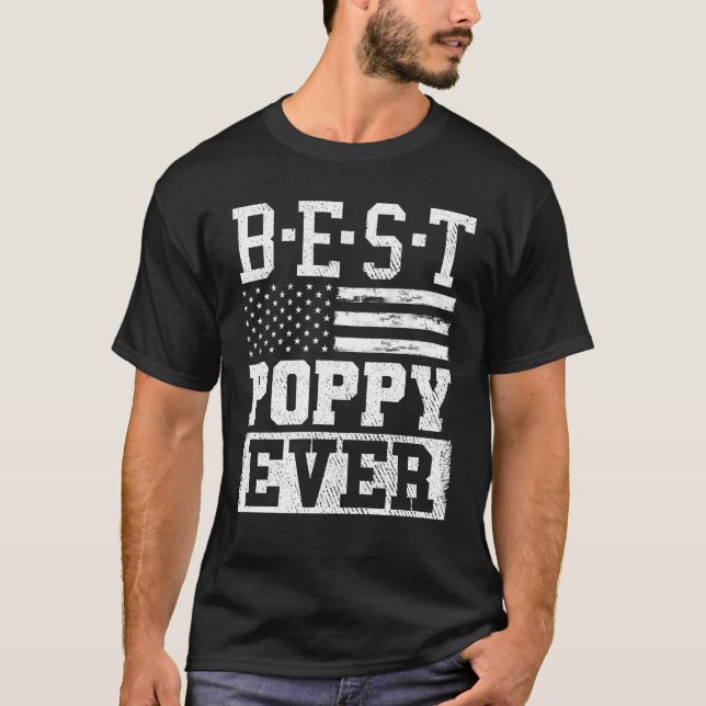 Best Poppy Ever Us Flag Grandpa Fathers Day Gift T-Shirt (Front)