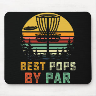 Best Pops By Par Fathers Day Frisbee Disc Golf Gra Mouse Pad