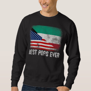 Best Pops Ever American Kuwait Flag Graphic Father Sweatshirt
