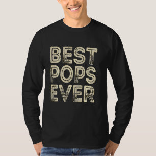 Best Pops Ever Funny Grandpa Dad Father's Day T-Shirt